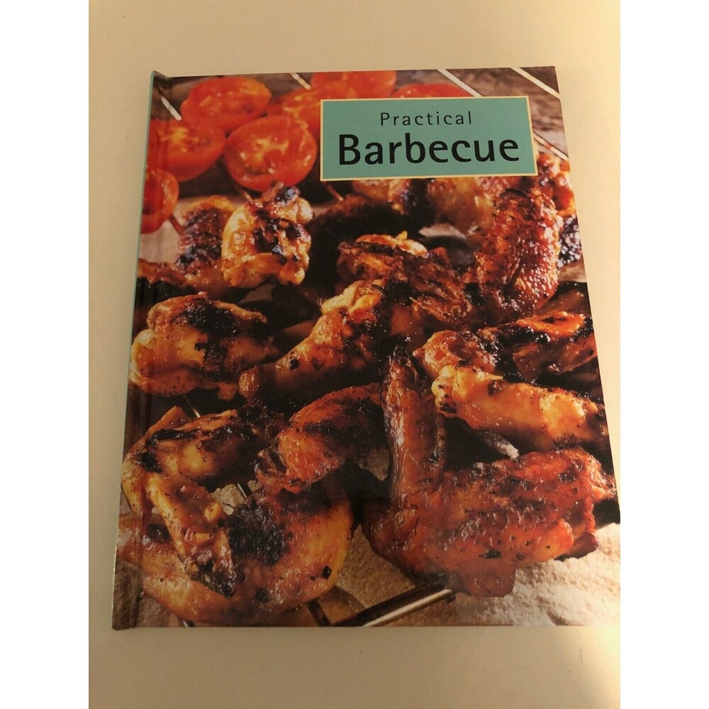 Practical Barbeque - Excellent Vintage 2007 Recipe Collection - Illustrated Nice